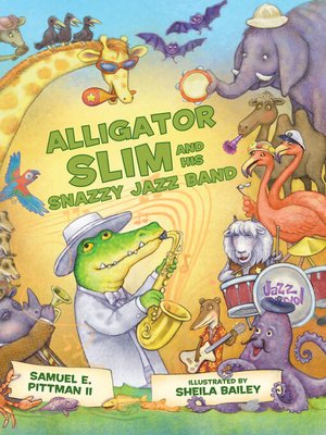 cover image of Alligator Slim and His Snazzy Jazz Band